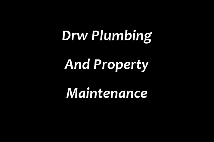 Drw Plumbing And Property Maintenance