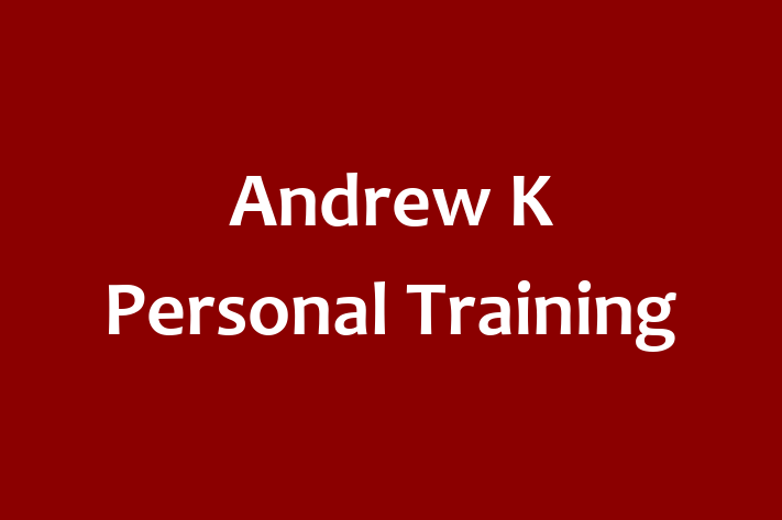 Andrew K Personal Training