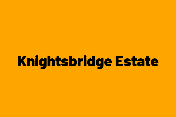 Knightsbridge Estate