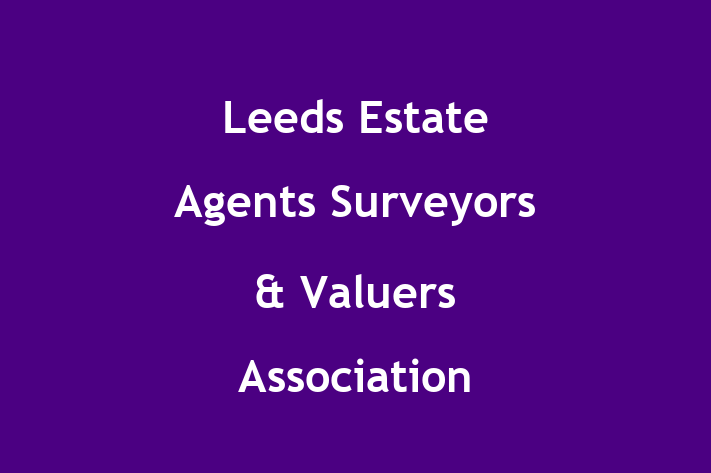 Leeds Estate Agents Surveyors & Valuers Association