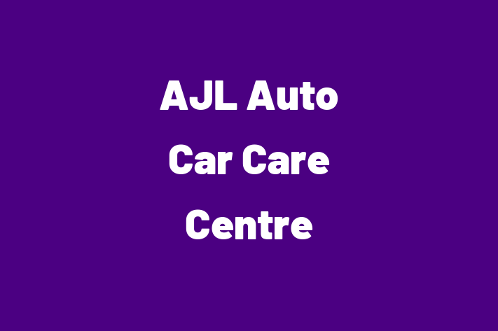 AJL Auto Car Care Centre