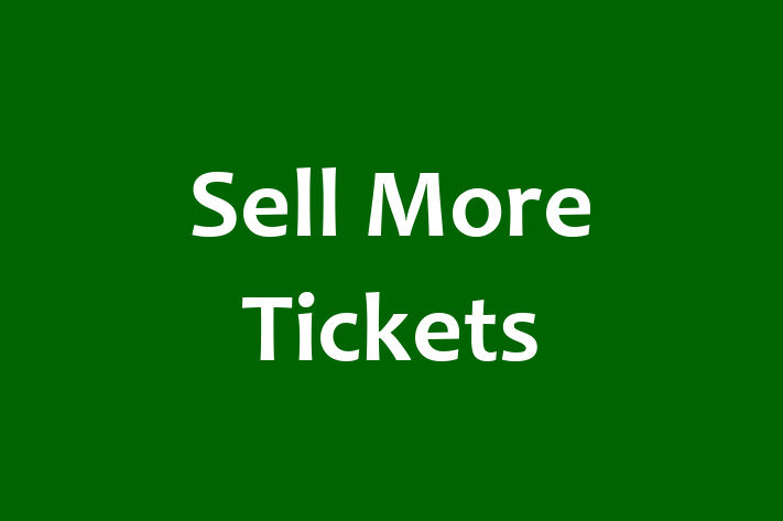 Sell More Tickets