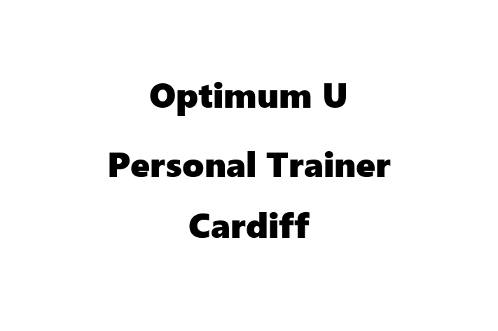 Optimum U Personal Trainer Cardiff