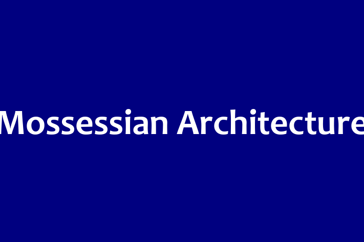 Mossessian Architecture