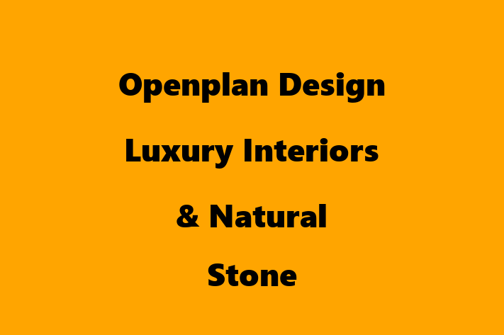 Openplan Design   Luxury Interiors & Natural Stone