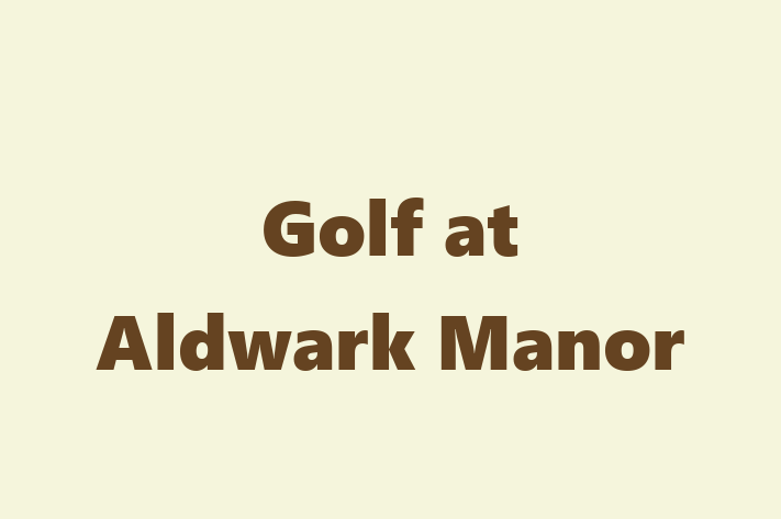 Golf at Aldwark Manor