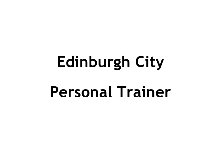 Edinburgh City Personal Trainer