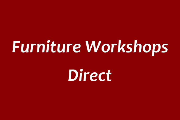 Furniture Workshops Direct