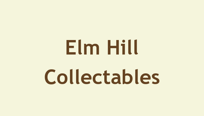 Elm Hill Collectables