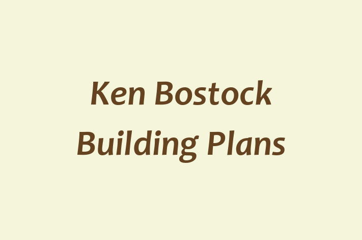 Ken Bostock Building Plans