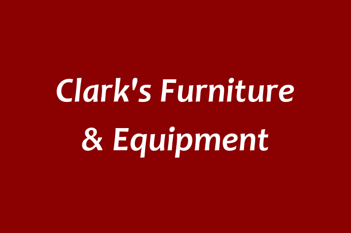 Clark's Furniture & Equipment