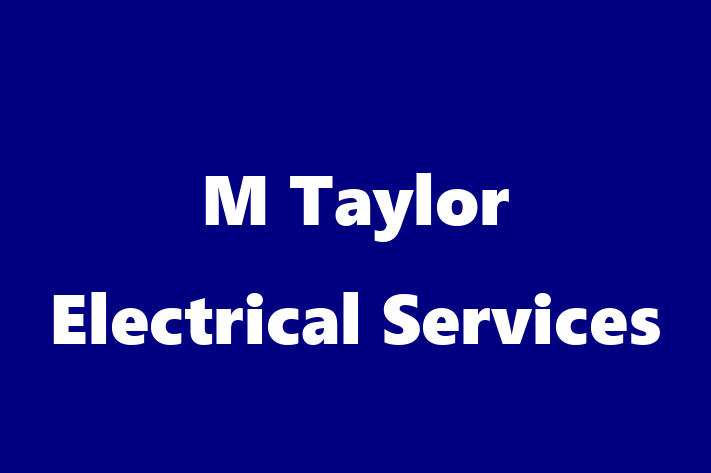 M Taylor Electrical Services