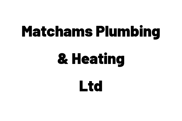 Matchams Plumbing & Heating Ltd