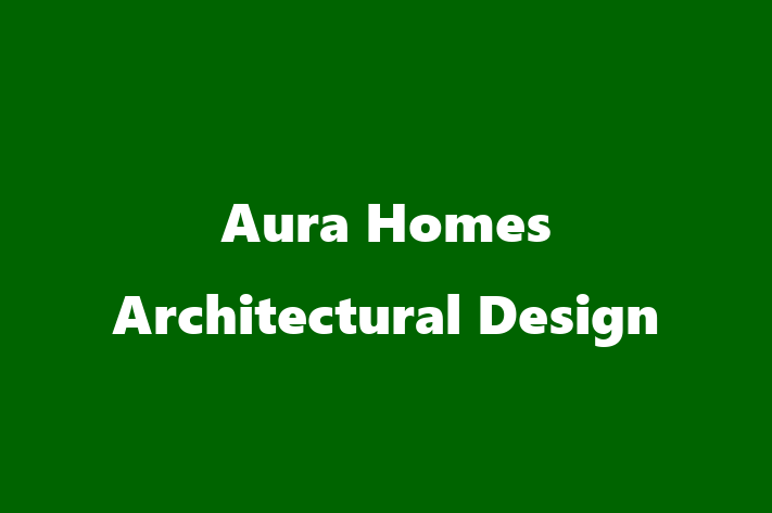 Aura Homes   Architectural Design