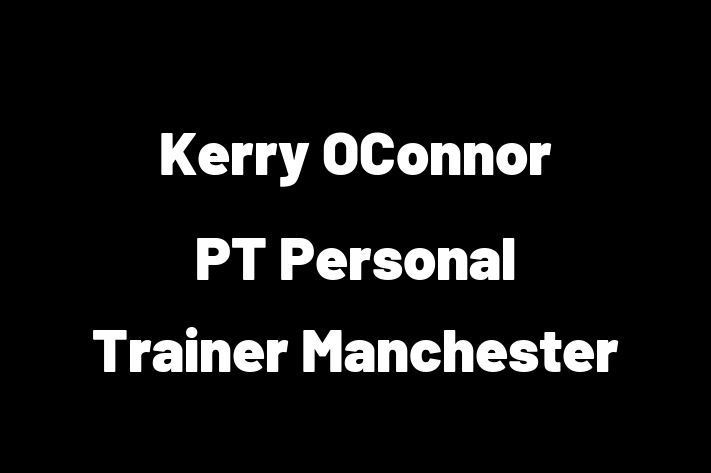 Kerry OConnor PT   Personal Trainer Manchester