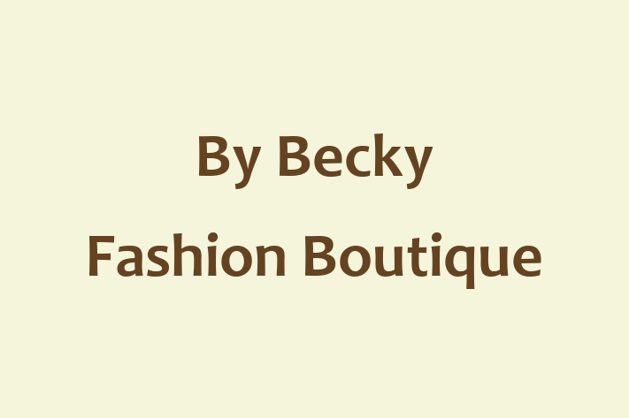 By Becky Fashion Boutique