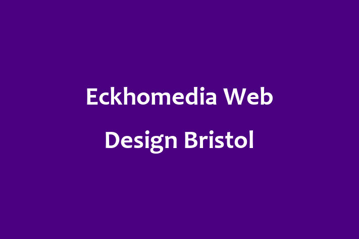 Eckhomedia   Web Design Bristol