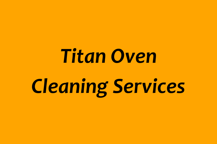 Titan Oven Cleaning Services