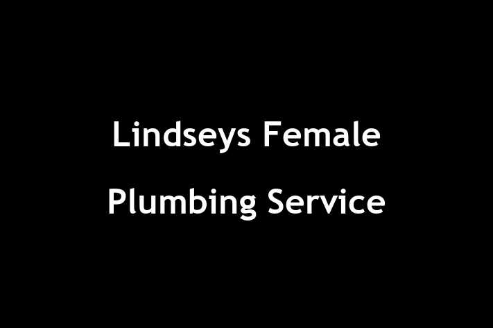 Lindseys Female Plumbing Service