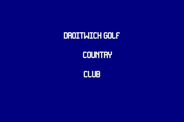 Droitwich Golf & Country Club