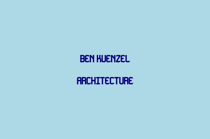 Ben Kuenzel Architecture