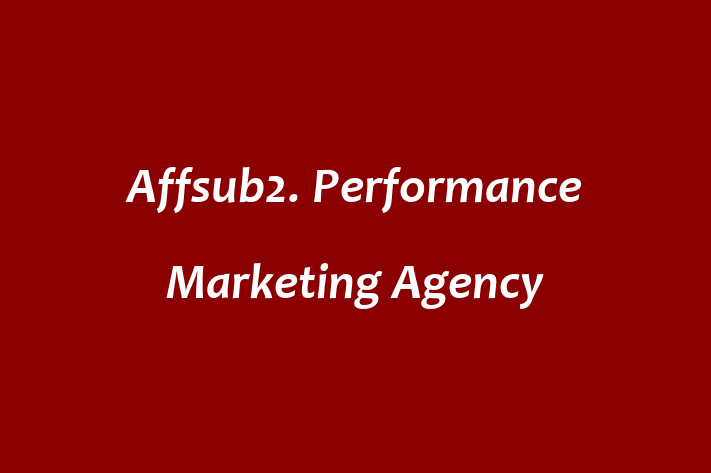 Affsub2  Performance Marketing Agency