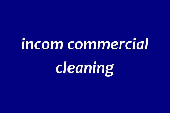 incom commercial cleaning