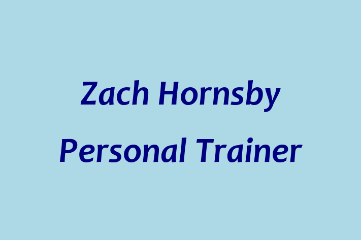 Zach Hornsby Personal Trainer