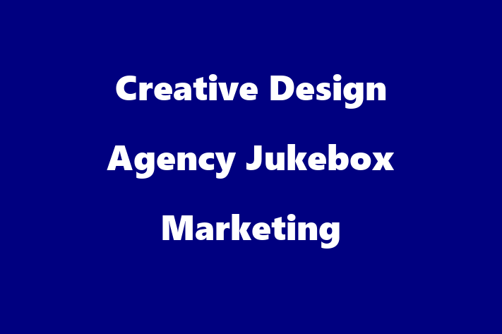 Creative Design Agency   Jukebox Marketing