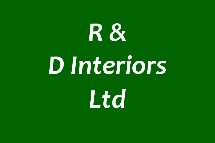 R & D Interiors Ltd