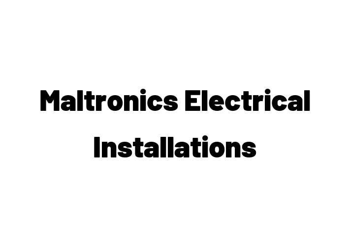 Maltronics Electrical Installations