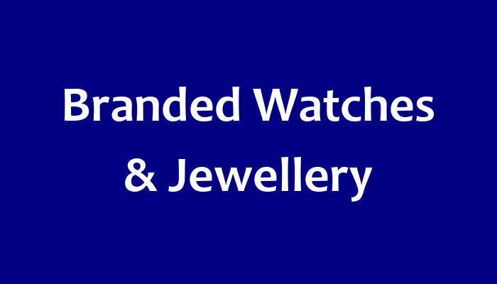 Branded Watches & Jewellery