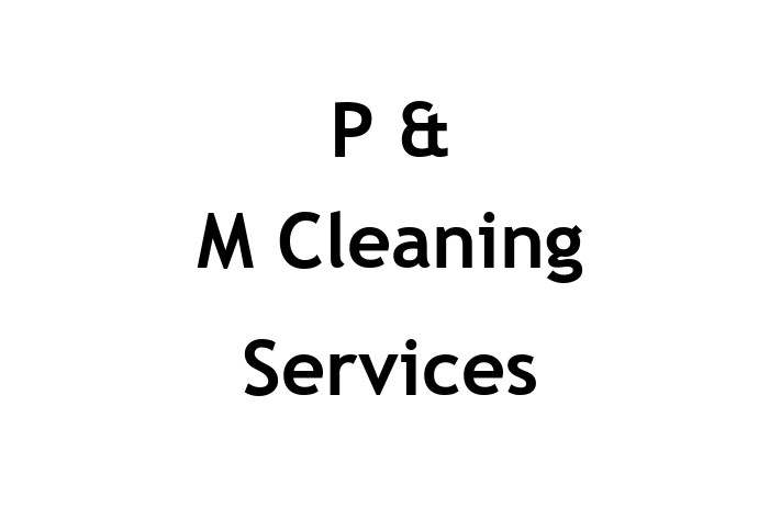 P & M Cleaning Services