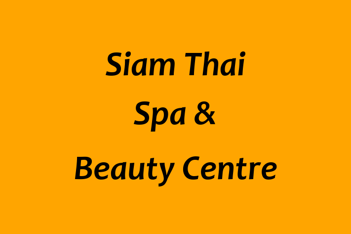 Siam Thai Spa & Beauty Centre