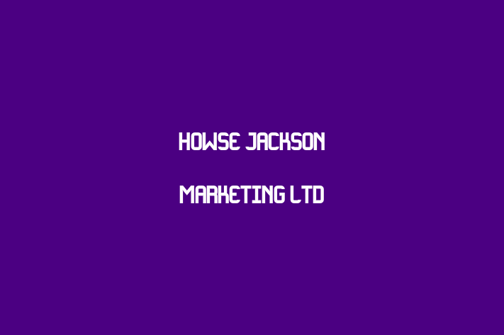 Howse Jackson Marketing Ltd