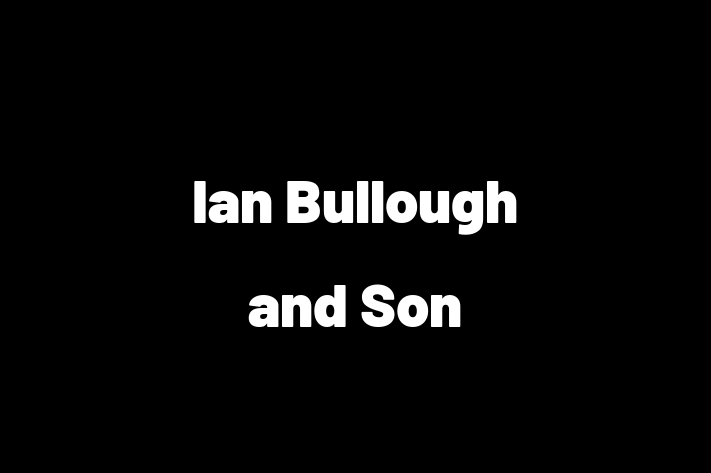 Ian Bullough and Son