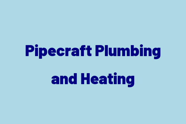 Pipecraft Plumbing and Heating