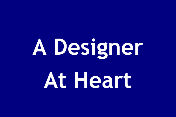 A Designer At Heart