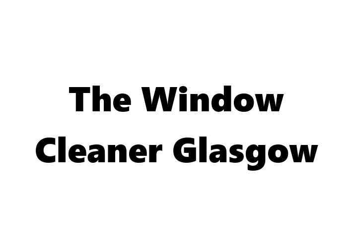 The Window Cleaner Glasgow