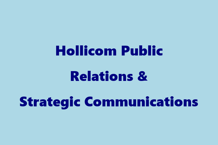 Hollicom   Public Relations & Strategic Communications