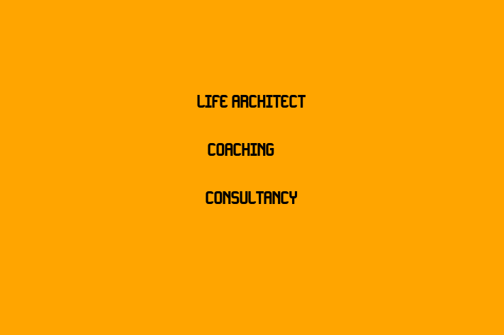 Life Architect Coaching & Consultancy