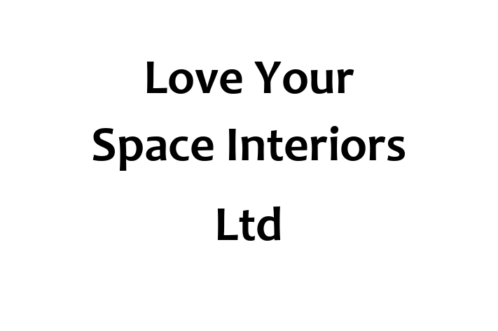 Love Your Space Interiors Ltd