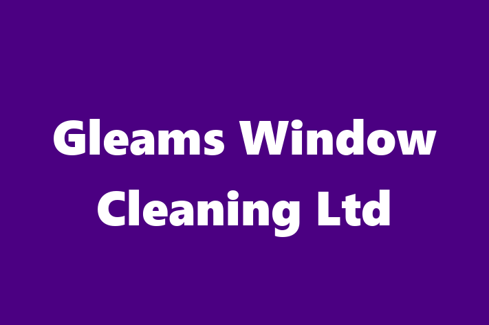 Gleams Window Cleaning Ltd