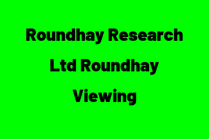 Roundhay Research Ltd   Roundhay Viewing