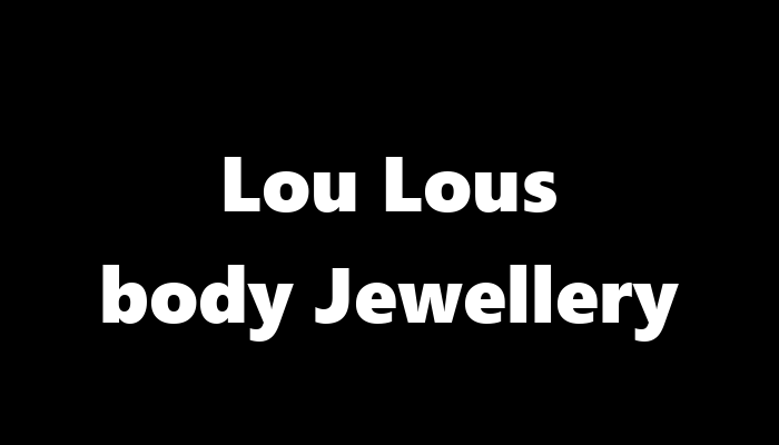 Lou Lous body Jewellery