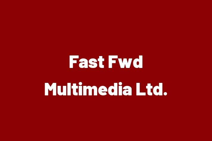 Fast Fwd Multimedia Ltd 