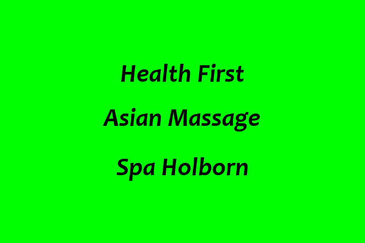 Health First Asian Massage Spa Holborn