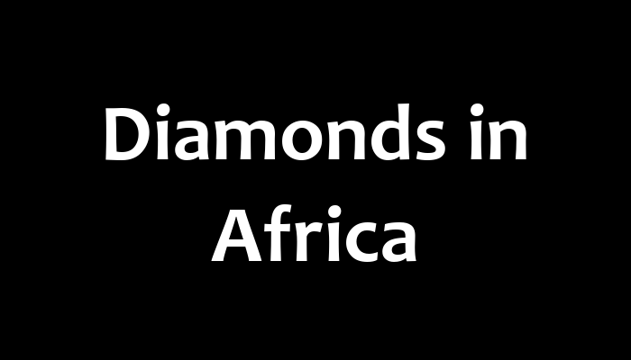 Diamonds in Africa