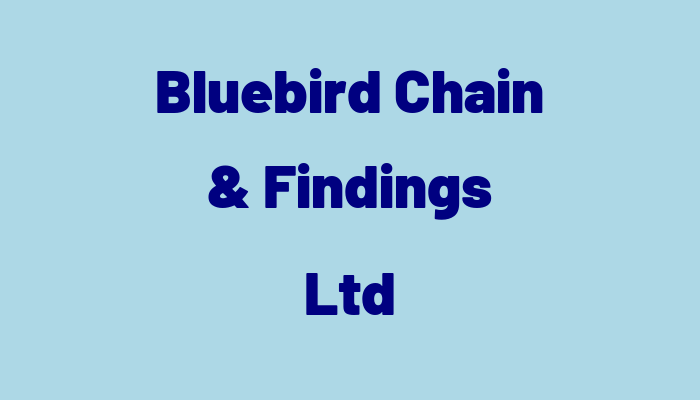 Bluebird Chain & Findings Ltd