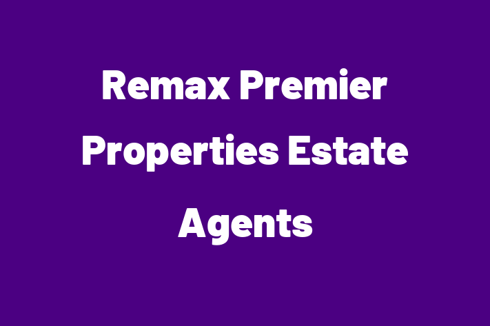 Remax Premier Properties Estate Agents